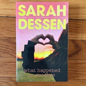 'What Happened to Goodbye' Paperback by Sarah Dessen